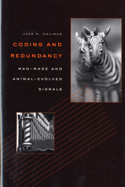 Coding and Redundancy ManMade and AnimalEvolved