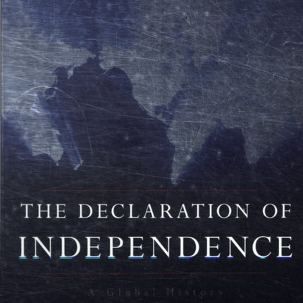 The Declaration of Independence: A Global History