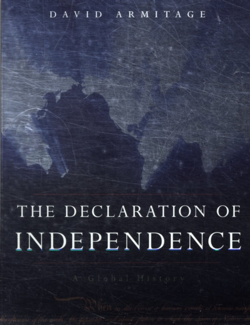 The Declaration of Independence: A Global History