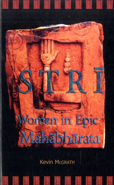 Strī: Women in Epic Mahābhārata