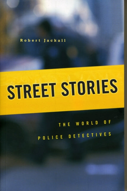 Street Stories: The World of Police Detectives