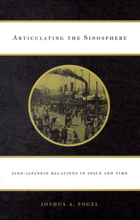 Articulating the Sinosphere