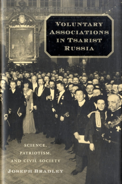 Voluntary Associations in Tsarist Russia