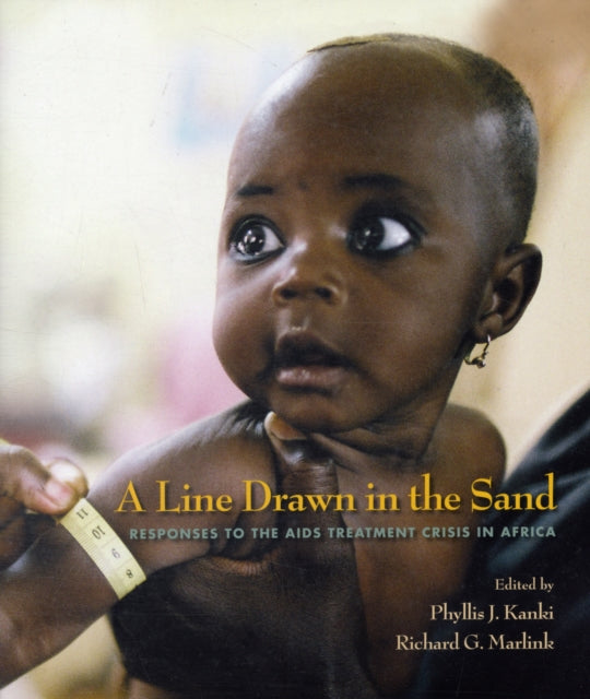 A Line Drawn in the Sand: Responses to the AIDS Treatment Crisis in Africa