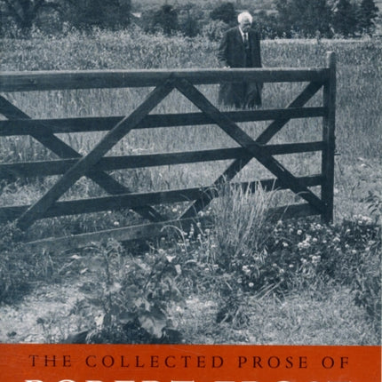 The Collected Prose of Robert Frost