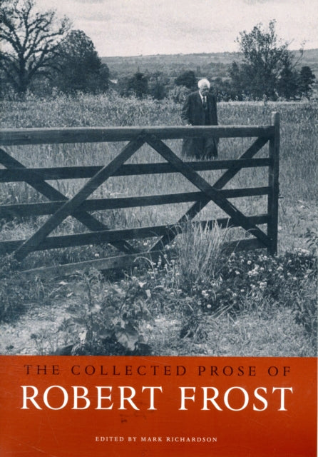 The Collected Prose of Robert Frost