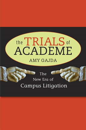 The Trials of Academe: The New Era of Campus Litigation