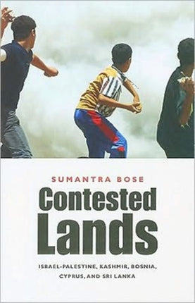 Contested Lands  IsraelPalestine Kashmir Bosnia