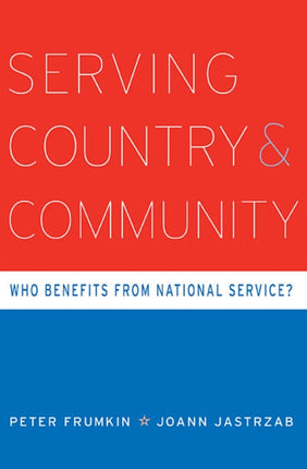 Serving Country and Community: Who Benefits from National Service?