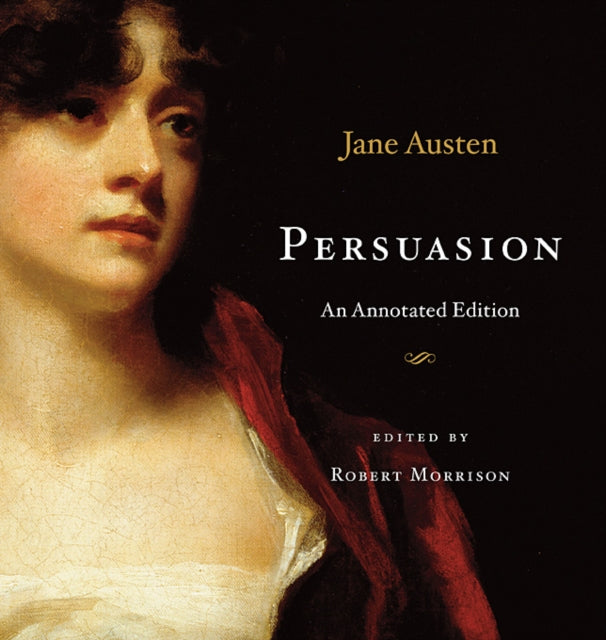 Persuasion: An Annotated Edition