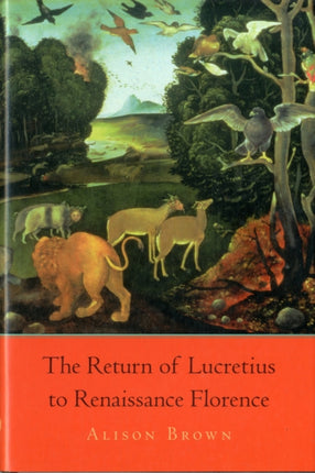 The Return of Lucretius to Renaissance Florence