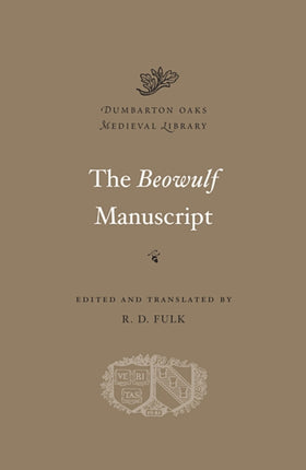 The Beowulf Manuscript: Complete Texts and The Fight at Finnsburg