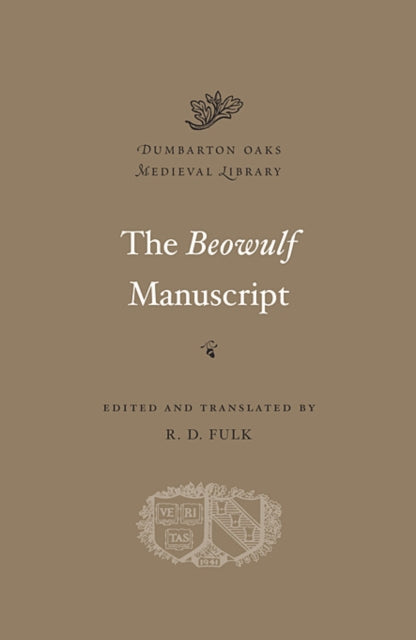 The Beowulf Manuscript: Complete Texts and The Fight at Finnsburg