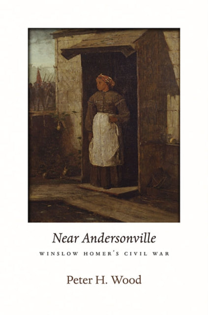 Near Andersonville: Winslow Homer’s Civil War