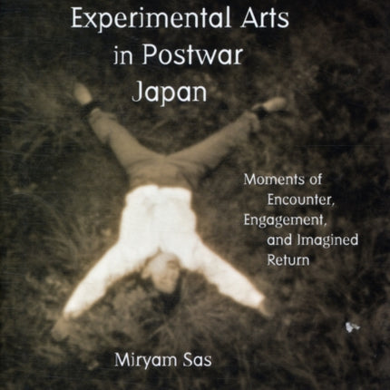 Experimental Arts in Postwar Japan
