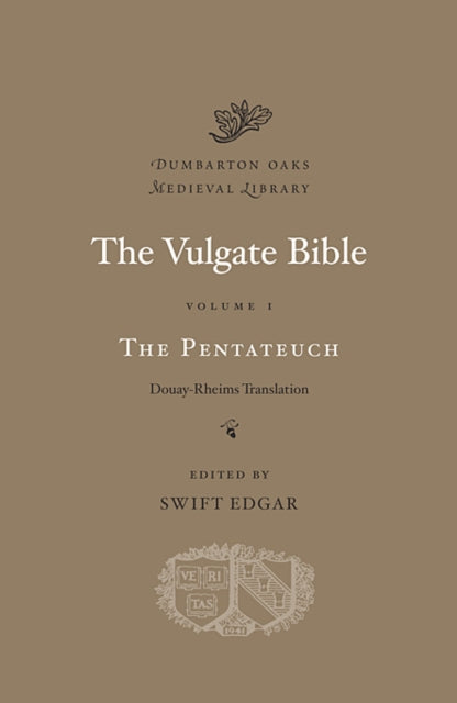 The Vulgate Bible: Volume I: The Pentateuch: Douay-Rheims Translation