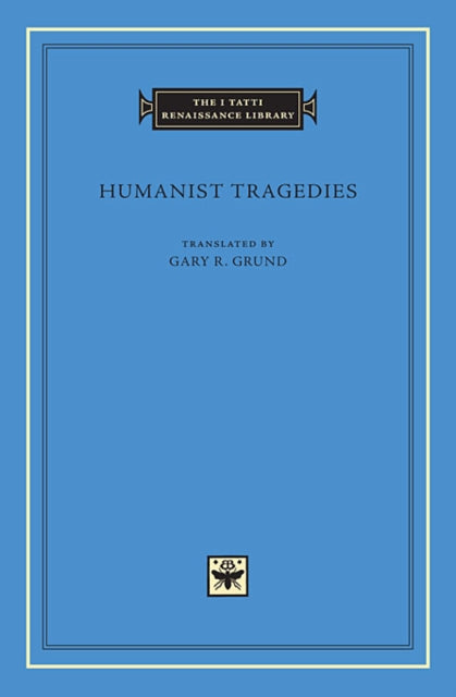 Humanist Tragedies