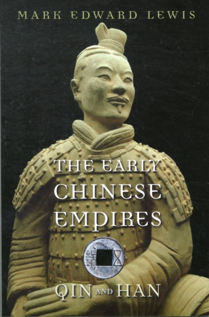 The Early Chinese Empires: Qin and Han