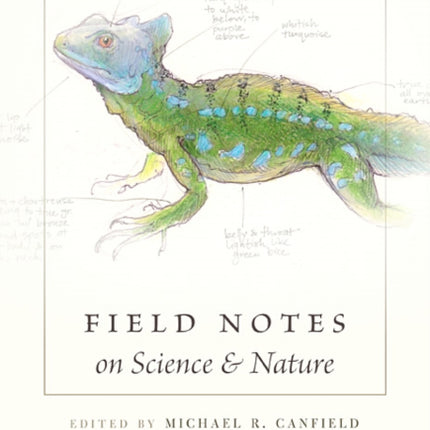 Field Notes on Science and Nature