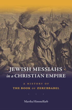 Jewish Messiahs in a Christian Empire A History