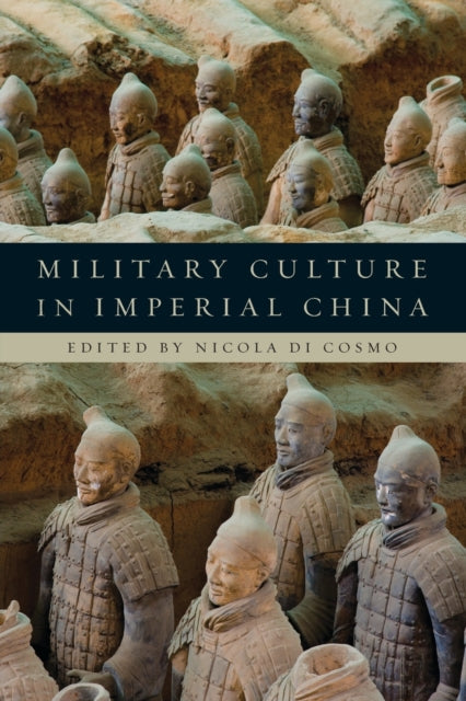 Military Culture in Imperial China