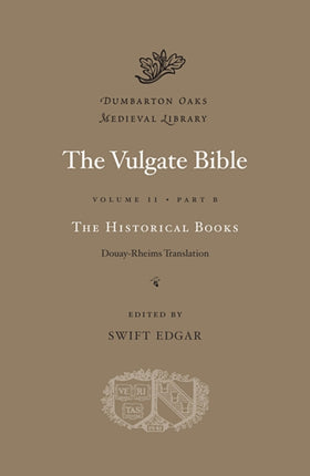 The Vulgate Bible: Volume II The Historical Books: Douay-Rheims Translation: Part B