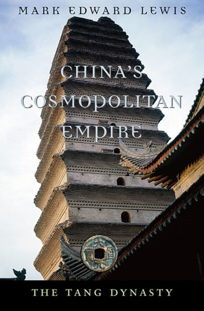 China’s Cosmopolitan Empire: The Tang Dynasty