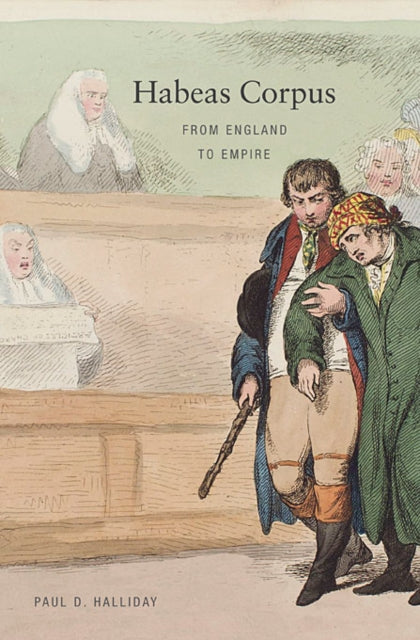 Habeas Corpus  From England to Empire