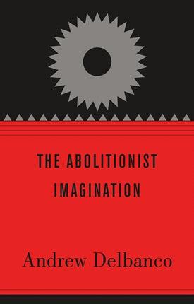 The Abolitionist Imagination