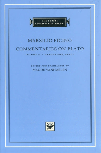 Commentaries on Plato Volume 2 Parmenides Part I