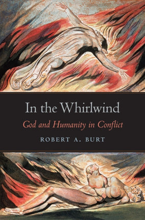 In the Whirlwind God and Humanity in Conflict