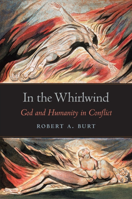 In the Whirlwind God and Humanity in Conflict