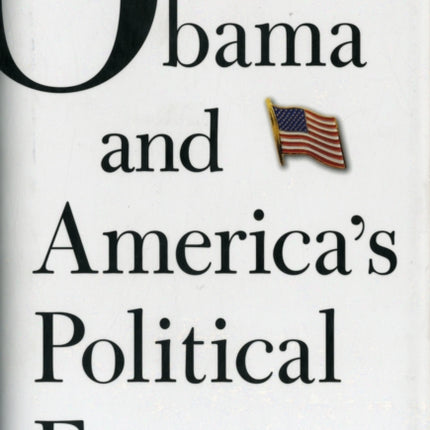 Obama and America’s Political Future