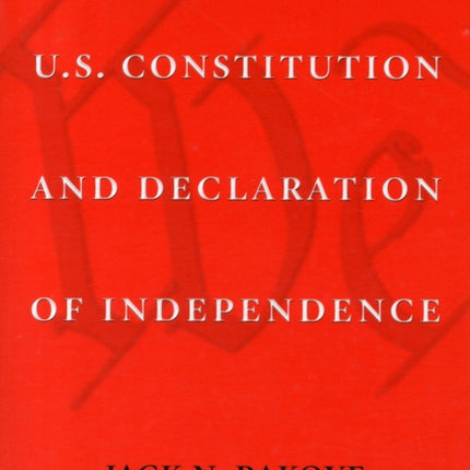 The Annotated U.S. Constitution and Declaration of Independence