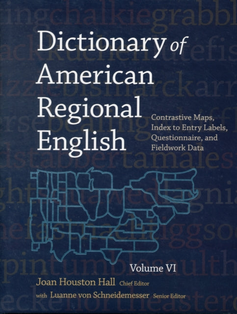 Dictionary of American Regional English: Volume VI