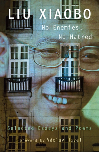 No Enemies, No Hatred: Selected Essays and Poems