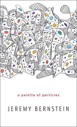 A Palette of Particles
