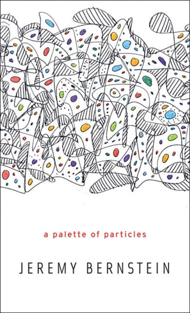 A Palette of Particles