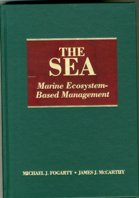 The Sea, Volume 16: Marine Ecosystem-Based Management