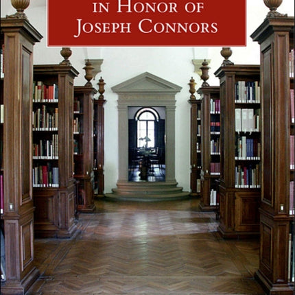 Renaissance Studies in Honor of Joseph Connors, Volumes 1 and 2