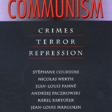 The Black Book of Communism: Crimes, Terror, Repression