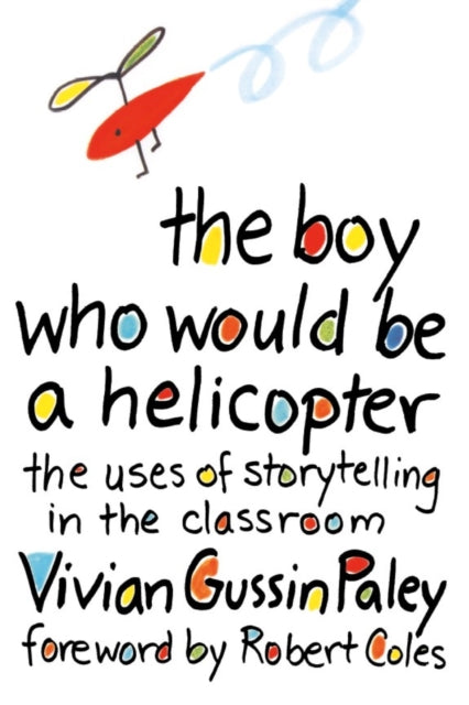 The Boy Who Would Be a Helicopter