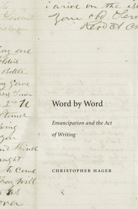 Word by Word: Emancipation and the Act of Writing