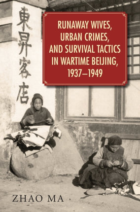 Runaway Wives Urban Crimes and Survival Tactics