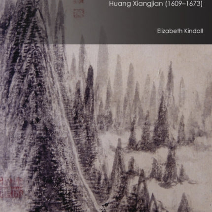 Geo-Narratives of a Filial Son: The Paintings and Travel Diaries of Huang Xiangjian (1609–1673)