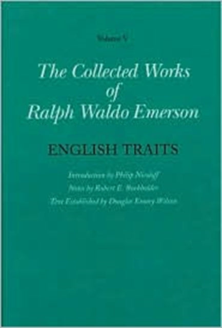 Collected Works of Ralph Waldo Emerson: Volume V: English Traits