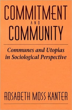 Commitment  Community  Communes  Utopias in