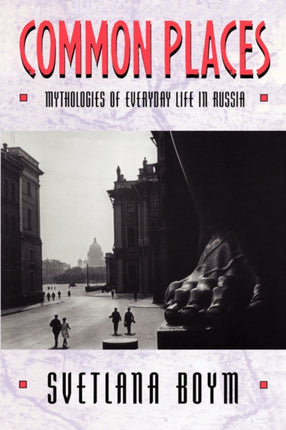 Common Places Mythologies of Everyday Life in