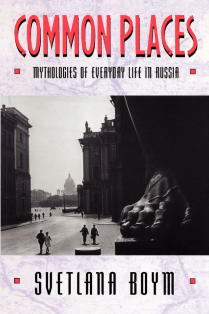 Common Places Mythologies of Everyday Life in