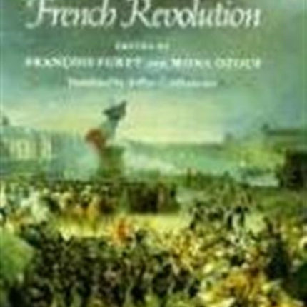 A Critical Dictionary of the French Revolution